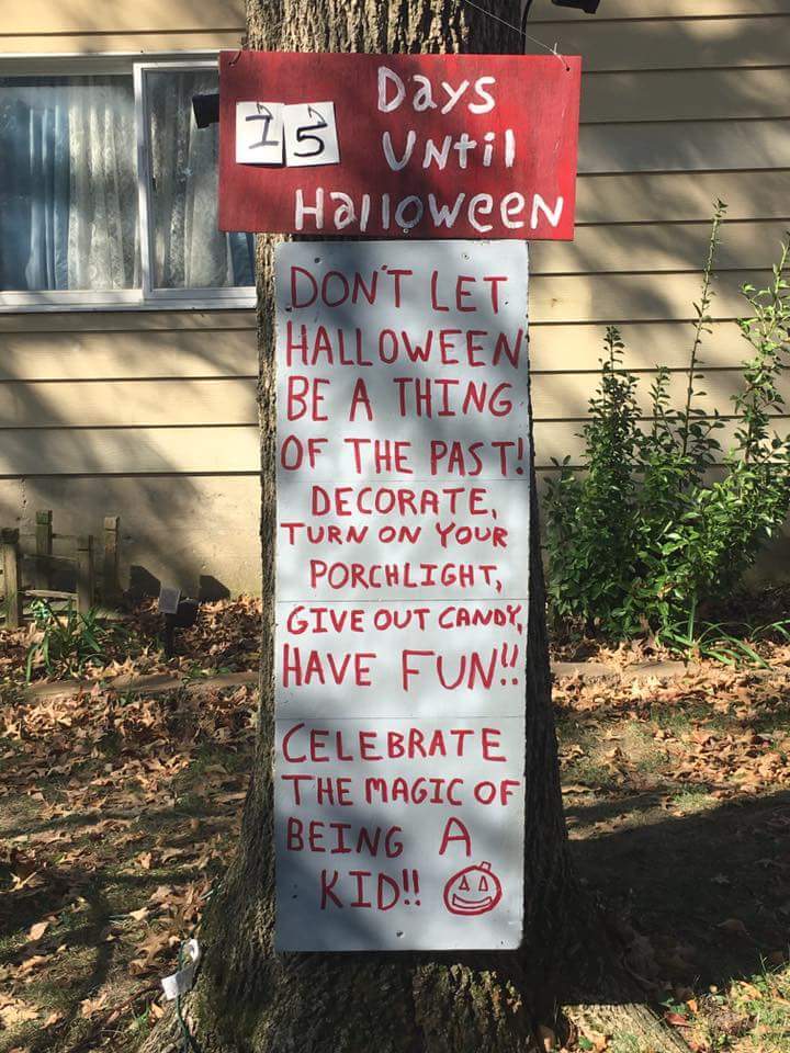 monday morning randomness - tree - Days 25 15 Until Halloween Don'T Let Halloween Be A Thing Of The Past! Decorate, Turn On Your Porchlight, Give Out Candy Have Fun! Celebrate The Magic Of Being A Kid!!