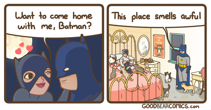 daily dose of randoms - Want to come home with me, Batman? This place smells awful ofe Hang In There 0 Goodbearcomics.com