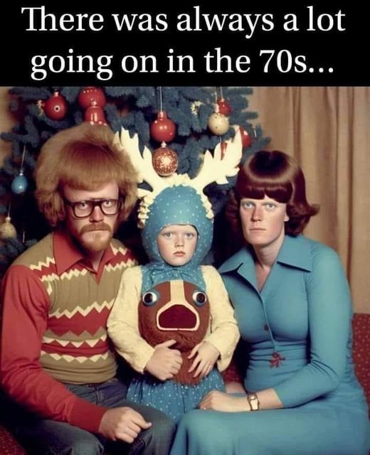 funny random pics and memes - quotes - There was always a lot going on in the 70s...