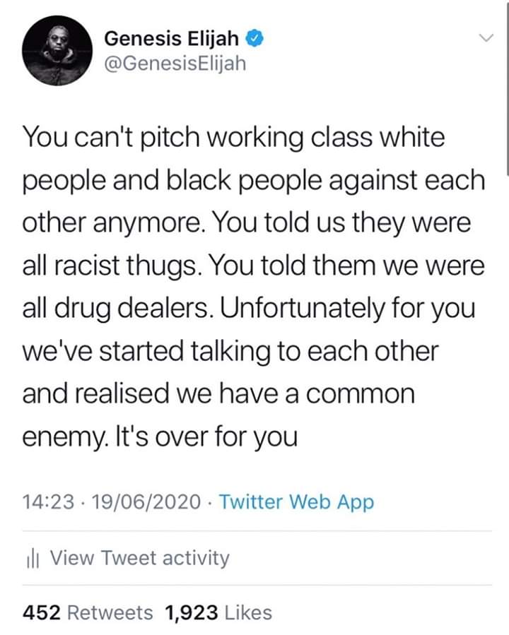 funny and random pics - bracket night - Genesis Elijah You can't pitch working class white people and black people against each other anymore. You told us they were all racist thugs. You told them we were all drug dealers. Unfortunately for you we've star