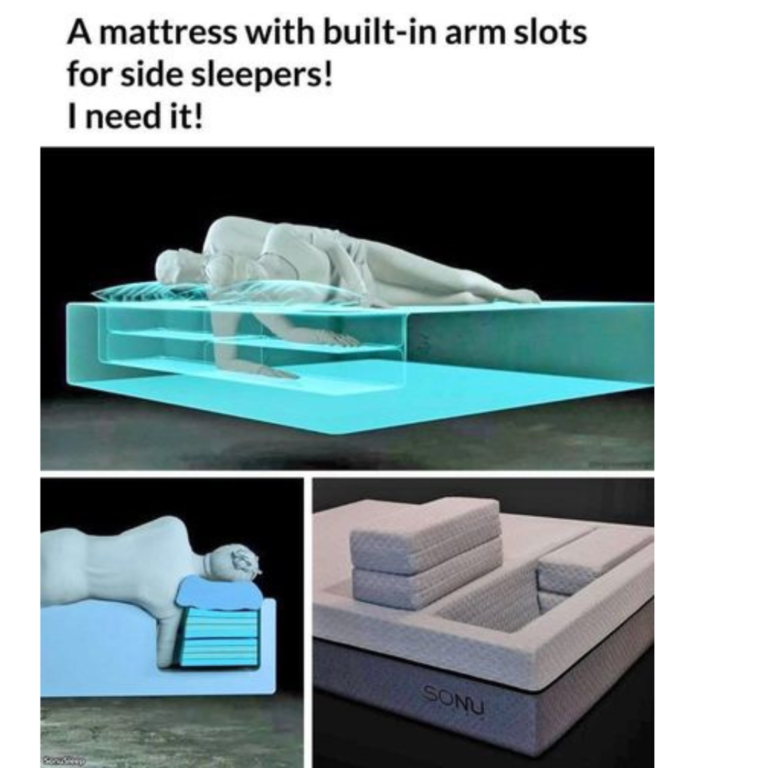 funny and svage memes - Mattress - A mattress with builtin arm slots for side sleepers! I need it! Sonu