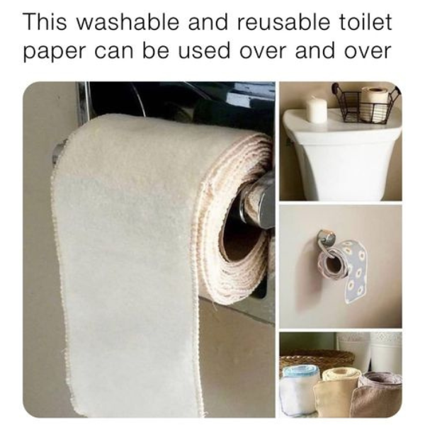 dank memes - washable toilet paper - This washable and reusable toilet paper can be used over and over