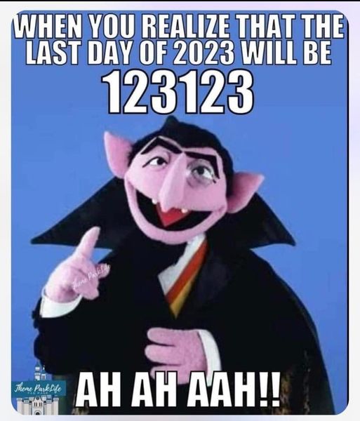 funny memes and pics - cartoon - When You Realize That The Last Day Of 2023 Will Be 123123 Theme Park Life Theme Park Ah Ah Aah!!