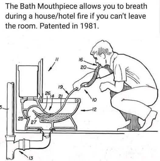 dank memes - georgetown unesco historic site - 5. The Bath Mouthpiece allows you to breath during a househotel fire if you can't leave the room. Patented in 1981. 25 27 13 26 19. 14 21 16. 20 12