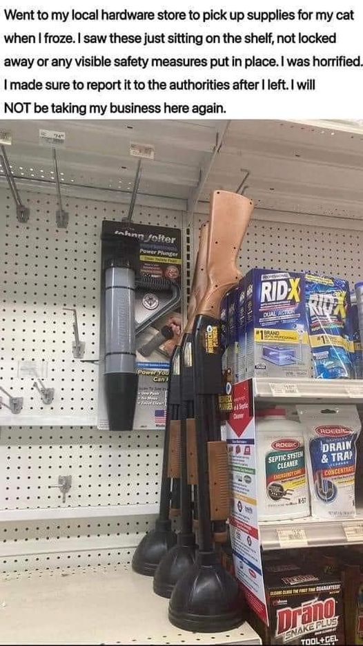 funny memes and pics - vehicle - Went to my local hardware store to pick up supplies for my cat when I froze. I saw these just sitting on the shelf, not locked away or any visible safety measures put in place. I was horrified. I made sure to report it to 