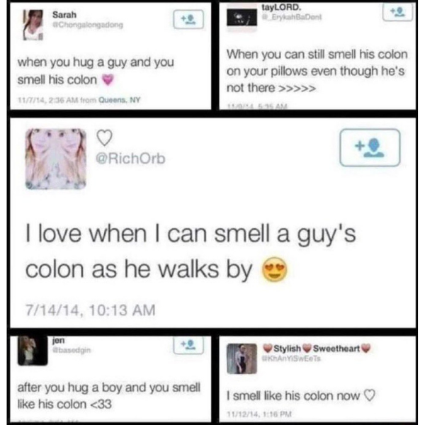 funny memes and pics - web page - Sarah when you hug a guy and you smell his colon 11714, from Queens, Ny tayLORD. ErykahBaDent after you hug a boy and you smell his colon