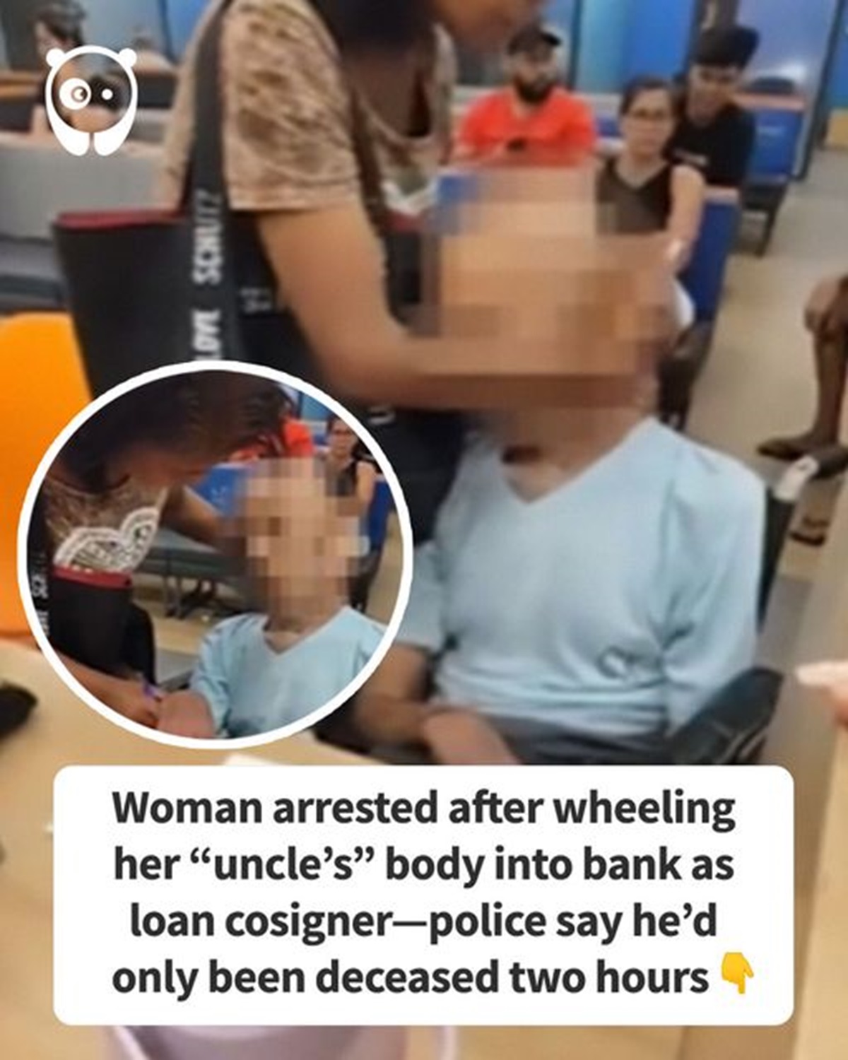 Loan - Woman arrested after wheeling her "uncle's" body into bank as loan cosignerpolice say he'd only been deceased two hours