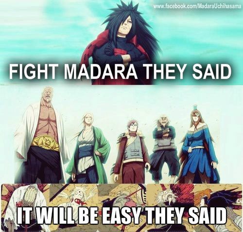 fight madara they said it ll be easy they said - Fight Madara They Said Zit Will Be Easy They Said