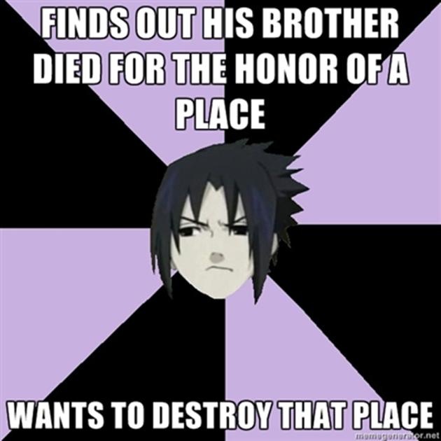 funny naruto memes - Finds Out His Brother Died For The Honor Of A Place Wants To Destroy That Place Irumugenioru or.net