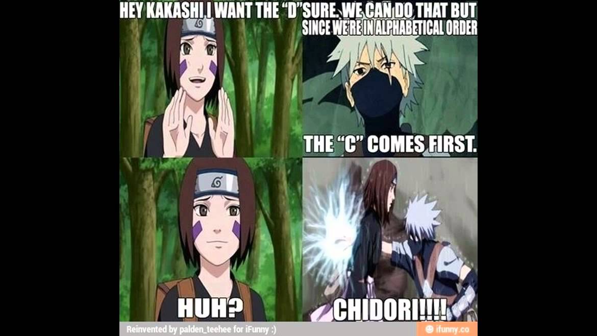 best naruto memes - Hey Kakashiu Want The Dsure We Can Do That But Since Werein Alphabetical Order The C" Comes First. Huh? Chidori!K Reinvented by palden_teehee for iFunny funny.co