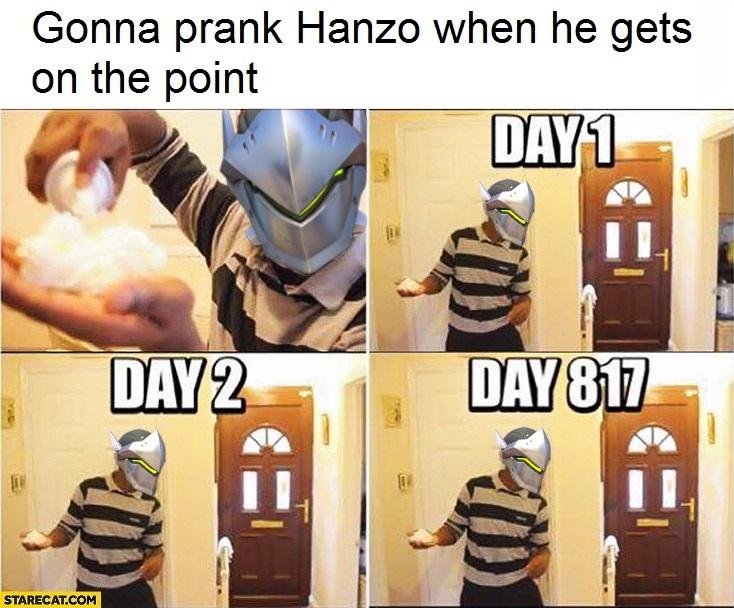 overwatch memes - Gonna prank Hanzo when he gets on the point DAY1 Day 2 Day 817 Starecat.Com