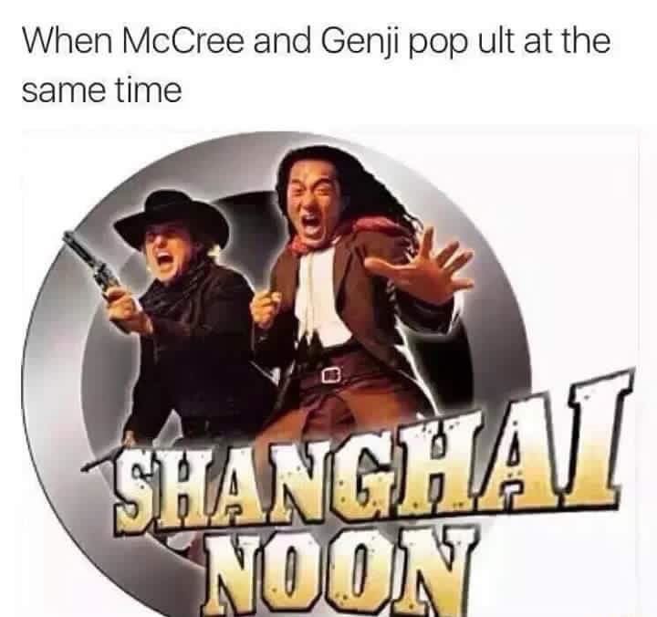 shanghai noon overwatch meme - When McCree and Genji pop ult at the same time Shanghai Noon