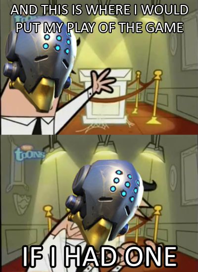 zenyatta memes - And This Is Where I Would Put My Play Of The Game Ooo If I Had One