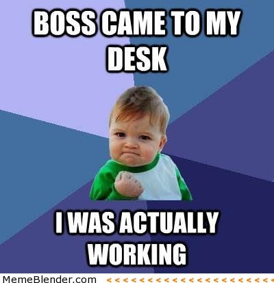 meme success kid - Boss Came To My Desk I Was Actually Working Meme Blender.com