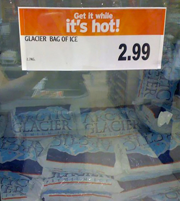merchandising funny ironic - Get it while it's hot! Glacier Bag Of Ice 2.99 G