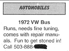 angle - Automobiles 1972 Vw Bus Runs, needs fine tuning, comes with repair manu als. Fun to get stoned in! Call 503888