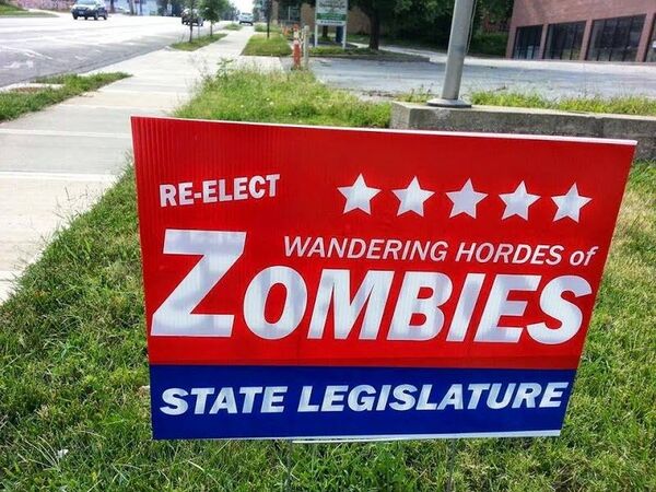 re elect wandering hordes of zombies yard sign - ReElect Wandering Hordes of Zombies State Legislature