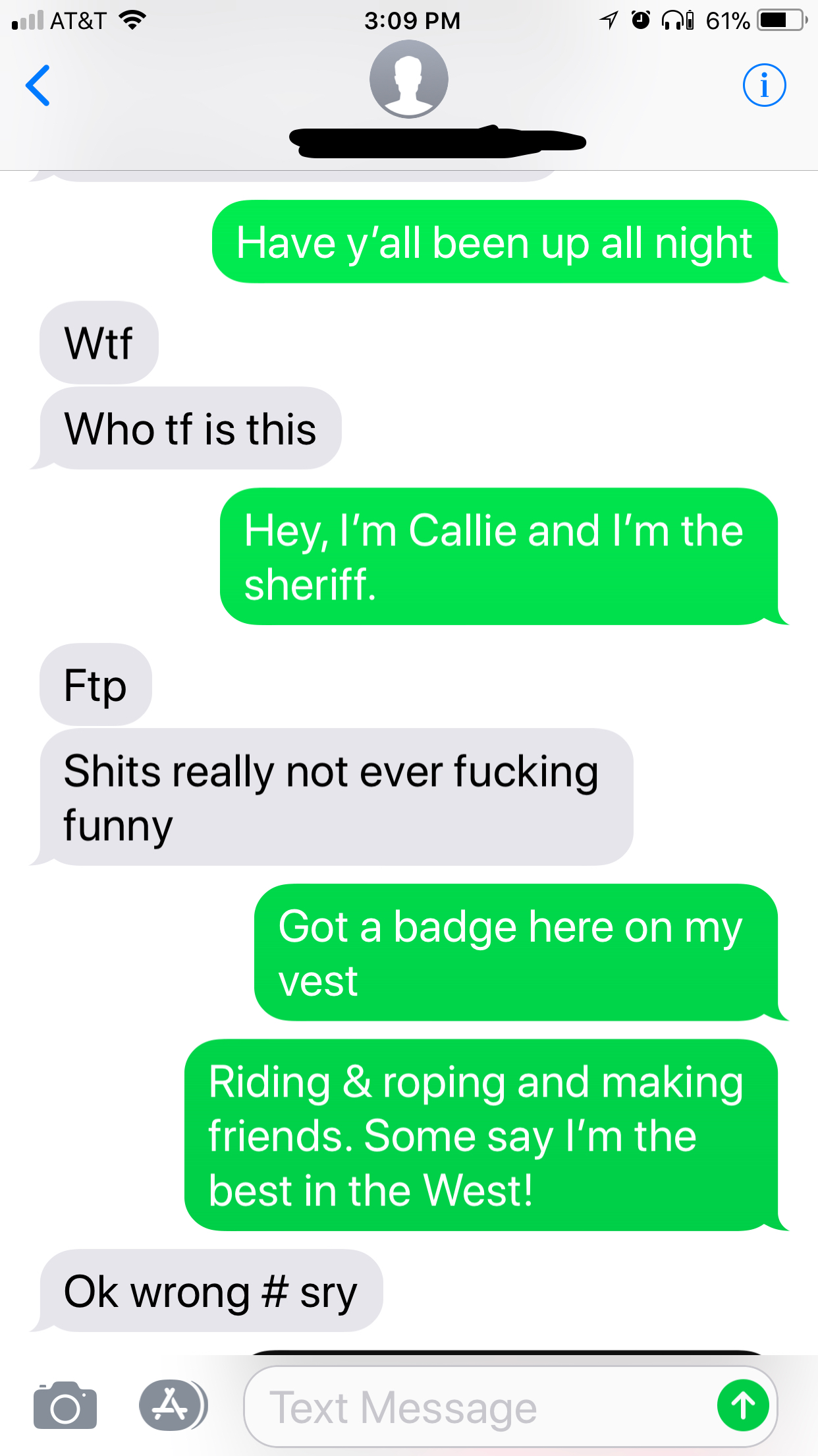number - At&T To G4 61% Have y'all been up all night Wtf Who tf is this Hey, I'm Callie and I'm the sheriff. Ftp Shits really not ever fucking funny Got a badge here on my vest Riding & roping and making friends. Some say I'm the best in the West! Ok wron