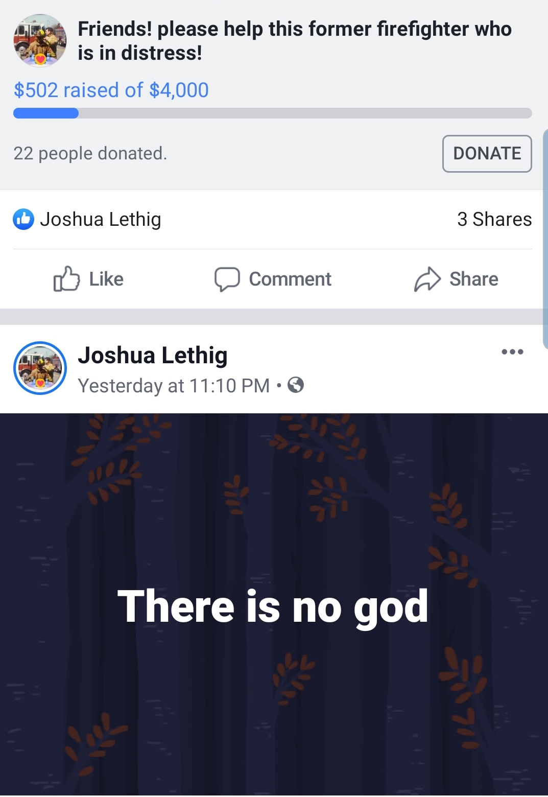 say no to plastic bags - Friends! please help this former firefighter who is in distress! $502 raised of $4,000 22 people donated. Donate Joshua Lethig 3 Comment Joshua Lethig Yesterday at There is no god