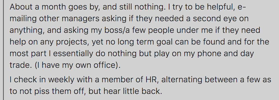 black text on grey background with black line on left, story continues about how a month goes by and still no team in place, seems he diligently checked with HR regularly to find out about doing actual work.