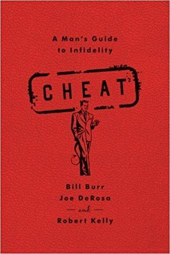 bill burr book - A Man's Guide to infidelity Heat On Bill Burr Joe DeRosa and Robert Kelly