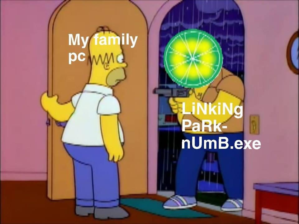 memes - limewire simpsons memes - My family pc mine LiNkiNg Park nUmB.exe