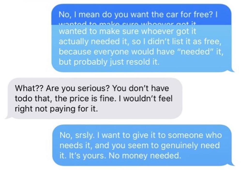 organization - No, I mean do you want the car for free? wanted to make sure whoovarantit wanted to make sure whoever got it actually needed it, so I didn't list it as free, because everyone would have "needed" it, but probably just resold it. What?? Are y