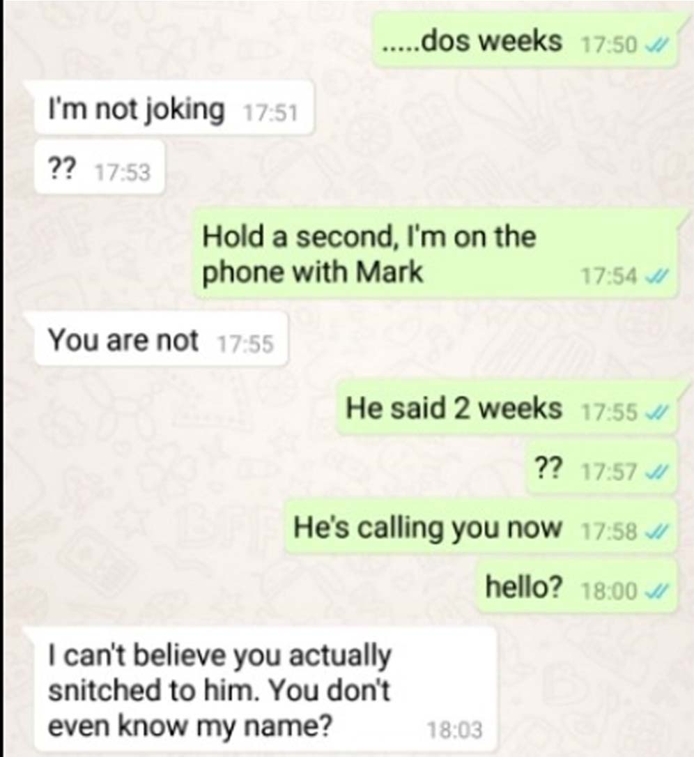 choosing beggars - document - .....dos weeks I'm not joking ?? Hold a second, I'm on the phone with Mark 1 You are not He said 2 weeks ?? 11 He's calling you now hello? I can't believe you actually snitched to him. You don't even know my name?