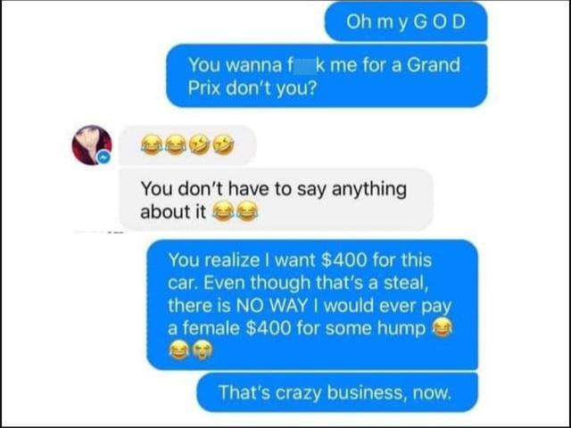 Lady Offers Her Body in Exchange for a Dude's Used Grand Prix