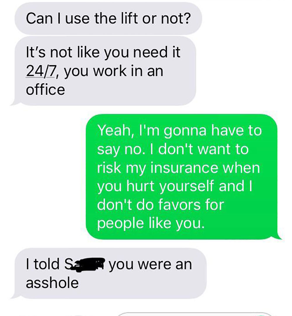 mom just died meme - Can I use the lift or not? It's not you need it 247, you work in an office Yeah, I'm gonna have to say no. I don't want to risk my insurance when you hurt yourself and I don't do favors for people you. I told S asshole R you were an