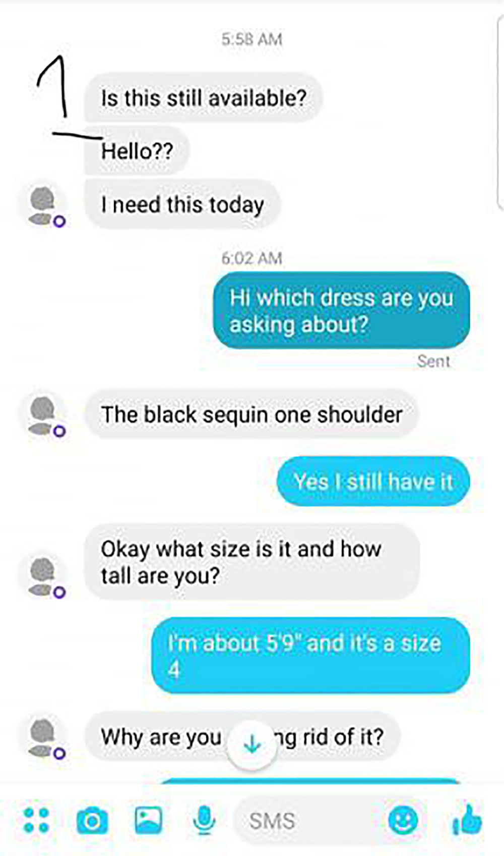 number - Is this still available? Hello?? I need this today Hi which dress are you asking about? Sent The black sequin one shoulder Yes I still have it Okay what size is it and how tall are you? I'm about 5'9" and it's a size Why are young rid of it? O Sm