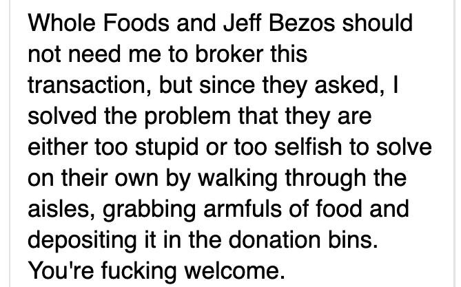 no type by rae sremmurd lyrics - Whole Foods and Jeff Bezos should not need me to broker this transaction, but since they asked, I solved the problem that they are either too stupid or too selfish to solve on their own by walking through the aisles, grabb