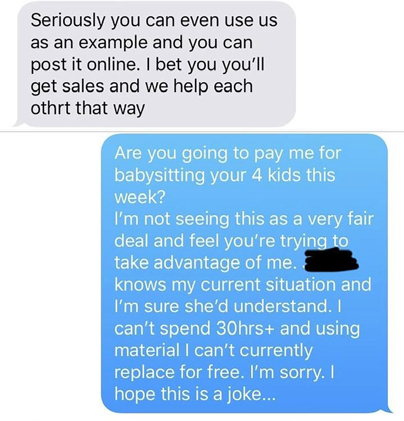 messages for girl telling her how u feel - Seriously you can even use us as an example and you can post it online. I bet you you'll get sales and we help each othrt that way Are you going to pay me for babysitting your 4 kids this week? I'm not seeing thi