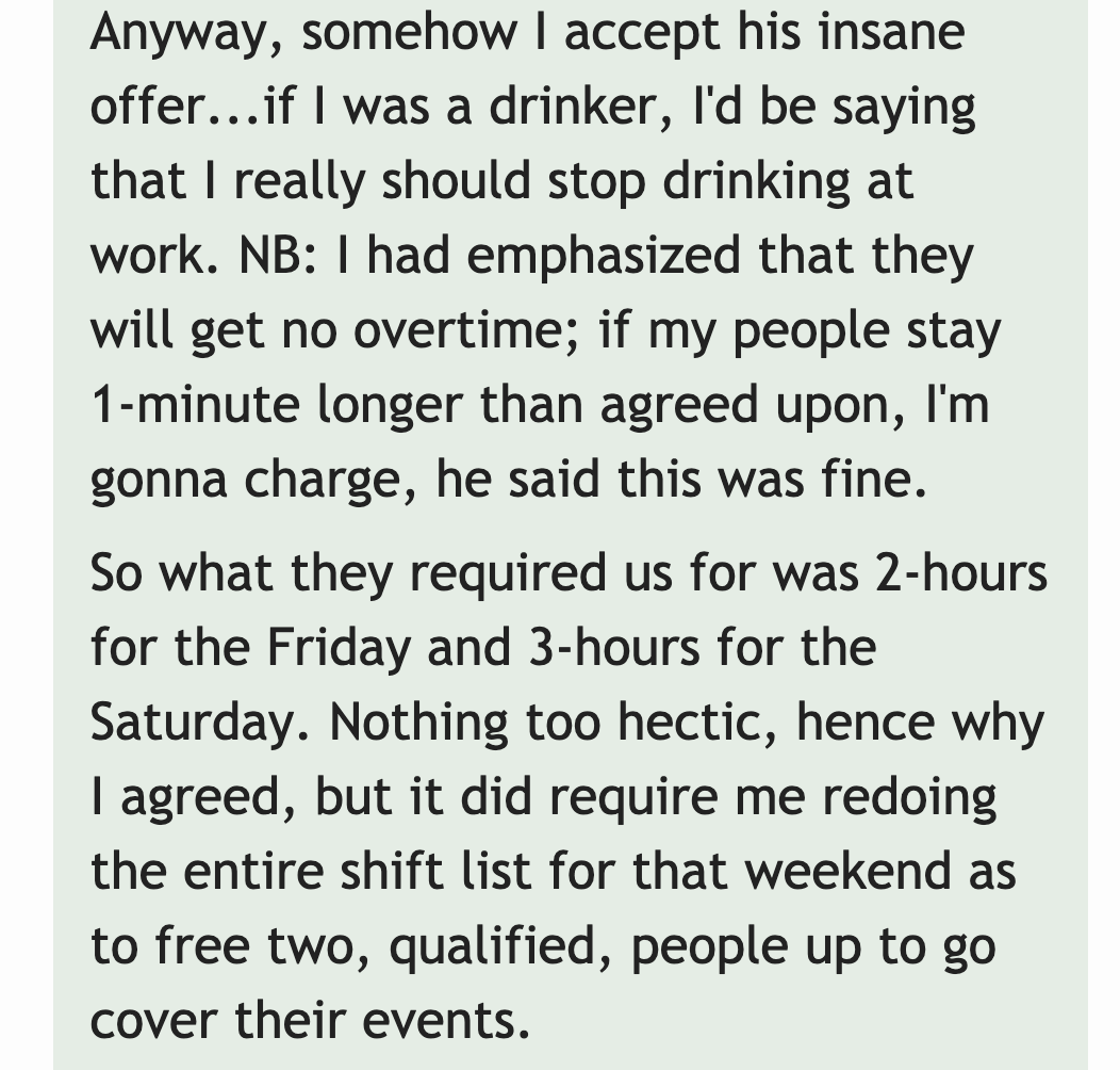 handwriting - Anyway, somehow I accept his insane offer...if I was a drinker, I'd be saying that I really should stop drinking at work. Nb I had emphasized that they will get no overtime; if my people stay 1minute longer than agreed upon, I'm gonna charge