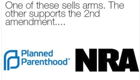 friends of the nra - One of these sells arms. The other supports the 2nd amendment.... Planned Parenthood Pane od Nra