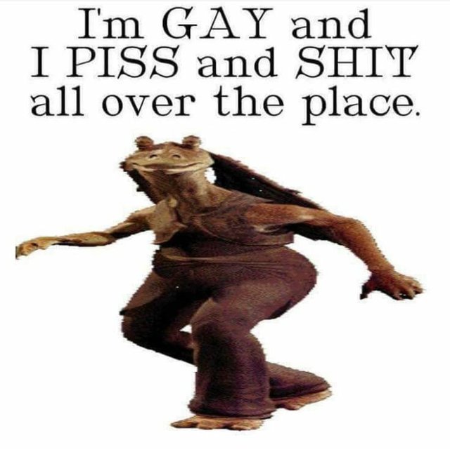 im gay and i piss - I'm Gay and I Piss and Shit all over the place.