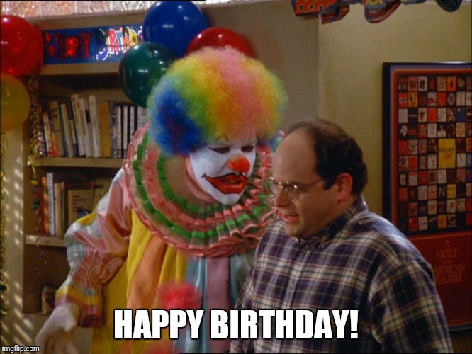 Happy Birthday meme with a screenshot from Seinfeld.