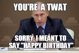 funny Happy Birthday meme wit Vlad Putin.