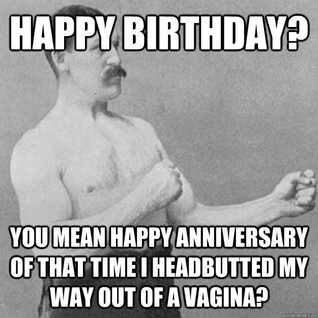 sarcastic Happy Birthday meme with an old boxing man.