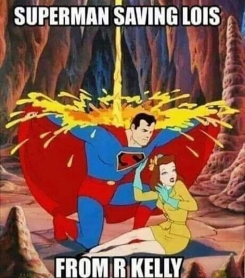 Funny savage offensive meme about R. Kelly with Superman saving Lois from pee. 