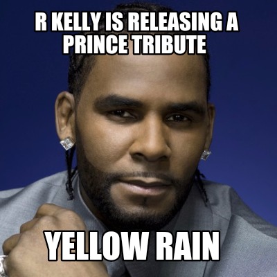 26 Offensive R. Kelly Memes That Are Definitely Still Funny