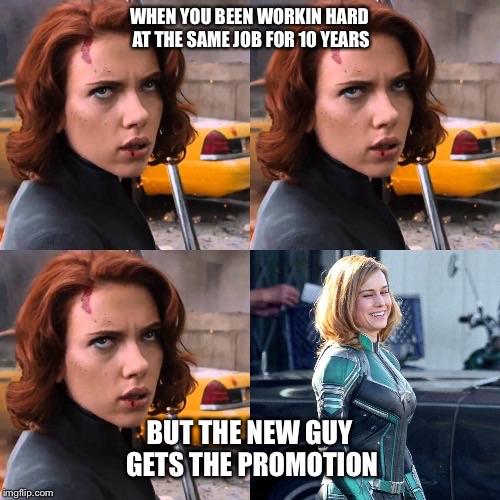Marvel Cinematic Universe - When You Been Workin Hard At The Same Job For 10 Years But The New Guy Gets The Promotion imgflip.com