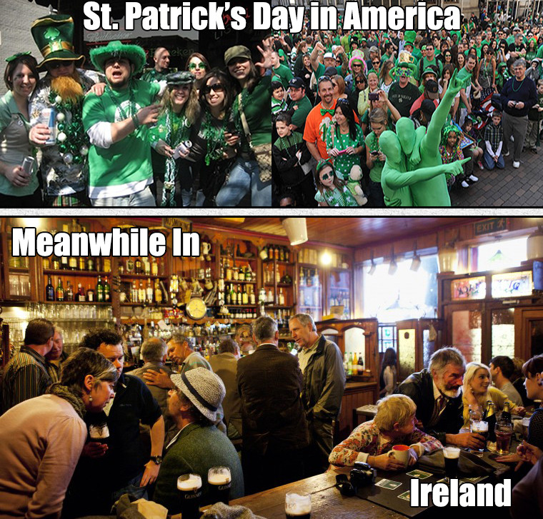 st patrick day meme - St. Patrick's Day in America Ake Meanwhile In Ireland