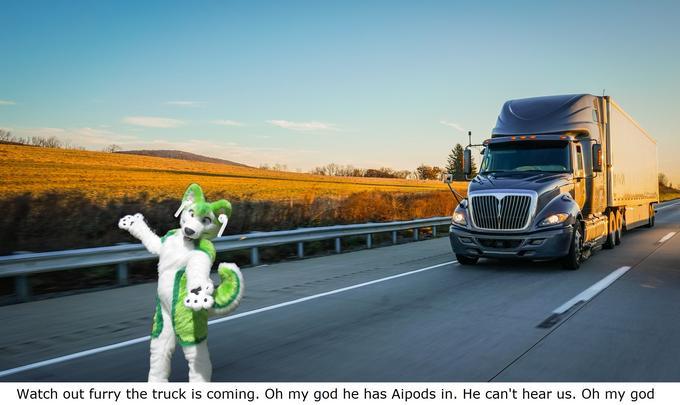 Furry can't hear AirPod meme with a green furry and a truck