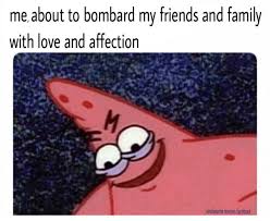 Funny Wholesome Meme with Patrick Star about love and affection<