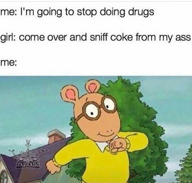 Funny Arthur wholesome meme about not doing drugs