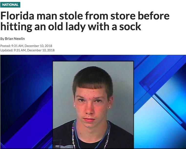 Florida man challenge headline - Florida man stole from store before hitting old lady with a sock