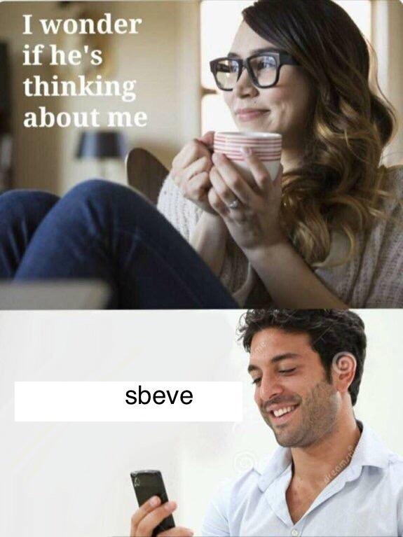 Sbeve meme with a girl wondering if a guy is thining about her