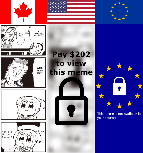 Article 13 meme ban - 3 column meme with Canada, America, and the EU with different was to view the meme