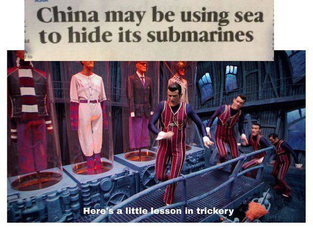 dank memes china may be using sea to hide its submarines - China may be using sea to hide its submarines Here's a little lesson in trickery